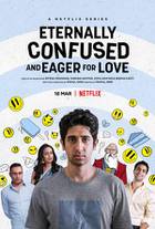 ETERNALLY CONFUSED AND EAGER FOR LOVE S01 Poster