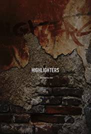 HIGHLIGHTERS Poster