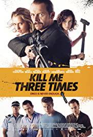KILL ME THREE TIMES Poster
