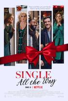 SINGLE ALL THE WAY Poster